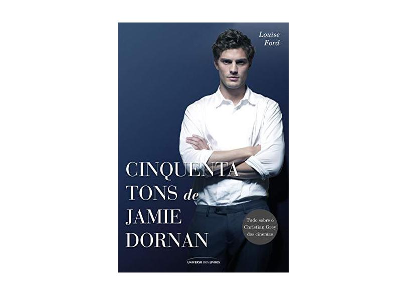 Cinquenta Tons de Jamie Dornan - Ford, Louise - 9788579308239