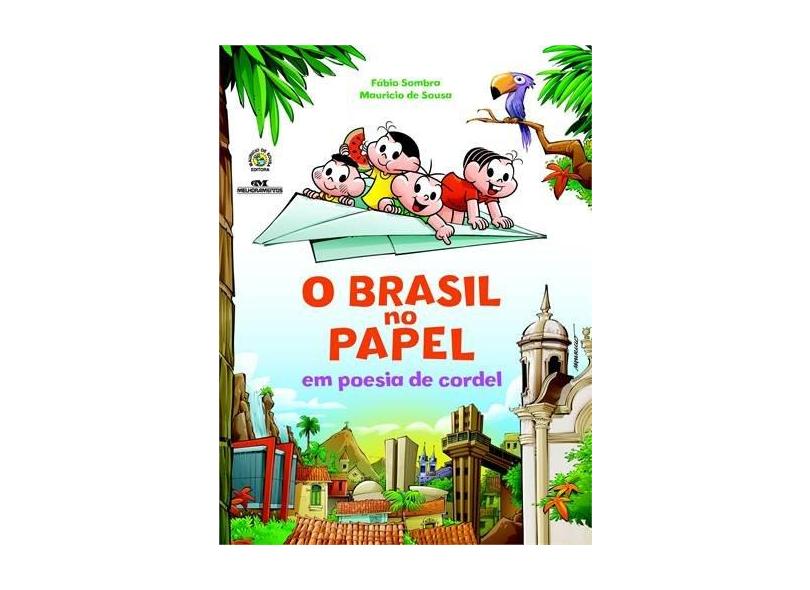 O Brasil No Papel Em Poesia De Cordel - Mauricio De Sousa - 9788506076064