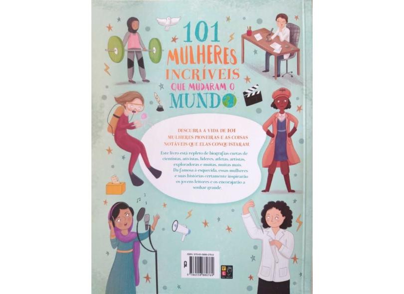 Livro 101 Mulheres Incríveis Que Mudaram O Mundo Em Promoção é No Buscapé 7912