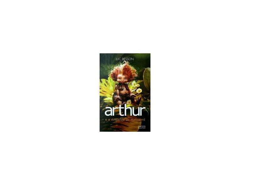 Arthur e a Vingança de Maltazard - Luc Besson - 9788599102381