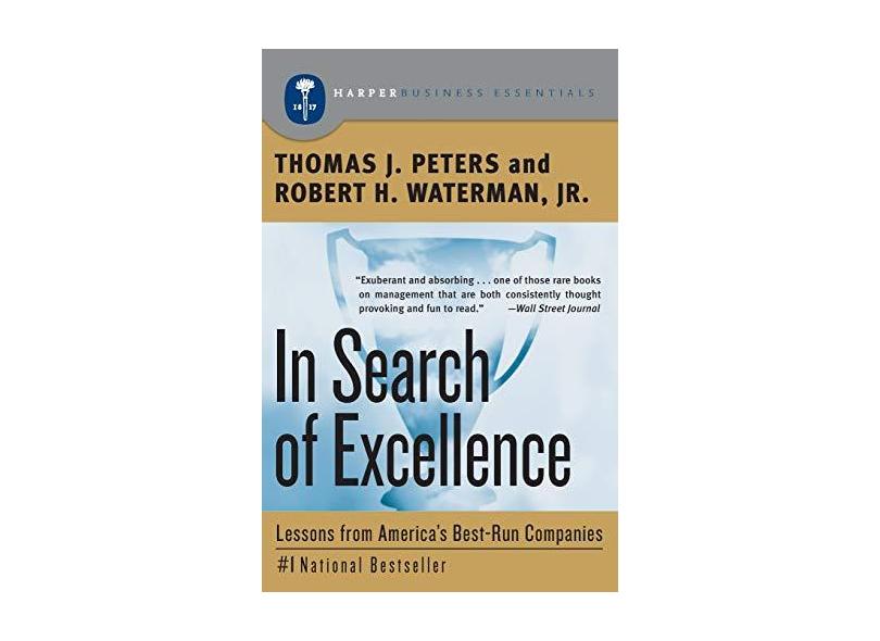 In Search of Excellence: Lessons from America's Best-Run Companies - Tom Peters - 9780060548780