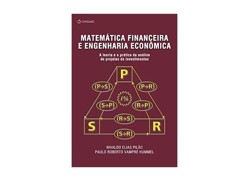 Matemática Financeira e Engenharia Econômica - Hummel, Paulo Roberto Vampre; Pilão, Nivaldo Elias - 9788522103027