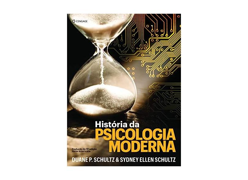 História Da Psicologia Moderna - Duane P. & Sydney Ellen Schultz - 9788522127955