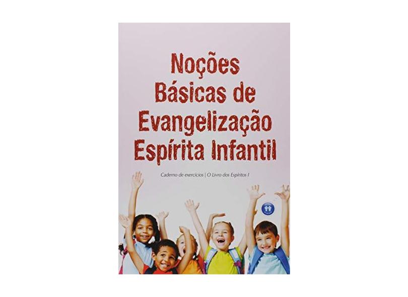 Noções Básicas de Evangelização Espirita Infantil - Vários Autores - 9788586104923