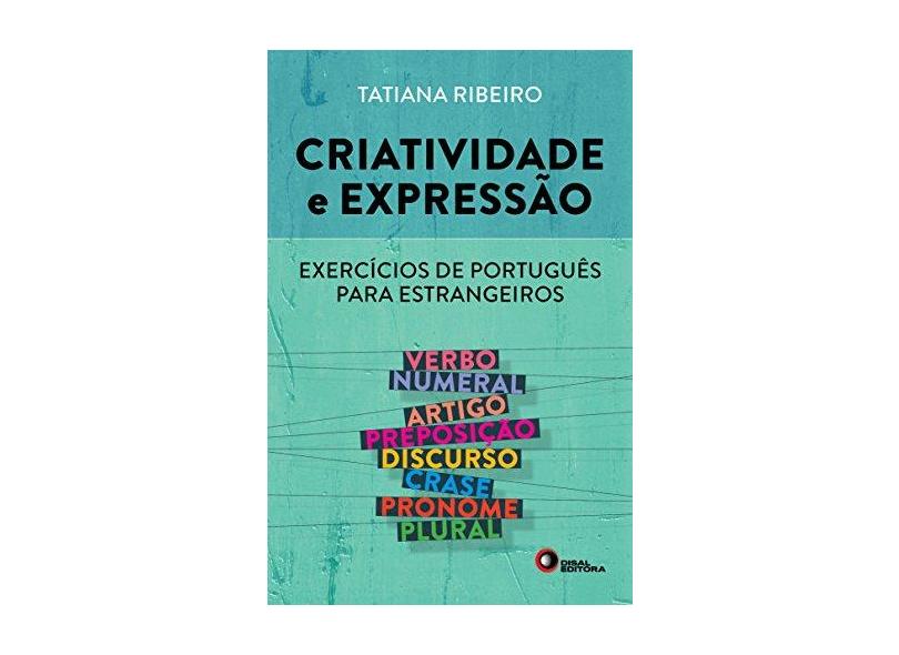 Criatividade e Expressão. Exercícios de Português Para Estrangeiros - Volume 1 - Capa Comum - 9788578441784