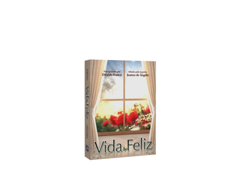 Vida Feliz - Divaldo Pereira Franco - 9788561879945