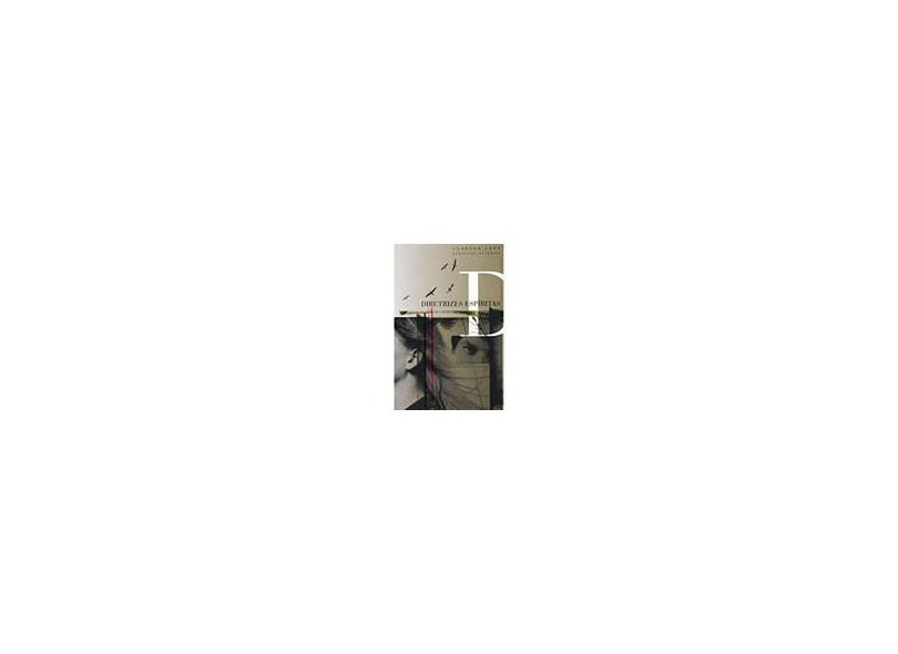 Diretrizes Espíritas - Levy, Clayton - 9788578000004