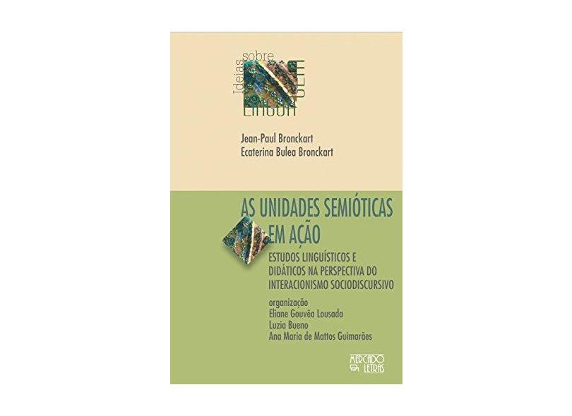 As Unidades Semióticas em Ação - Jean-paul Bronckart - 9788575914908