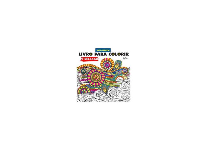 Livro Para Colorir e Relaxar - L&amp;pm Editores - 9788525432513