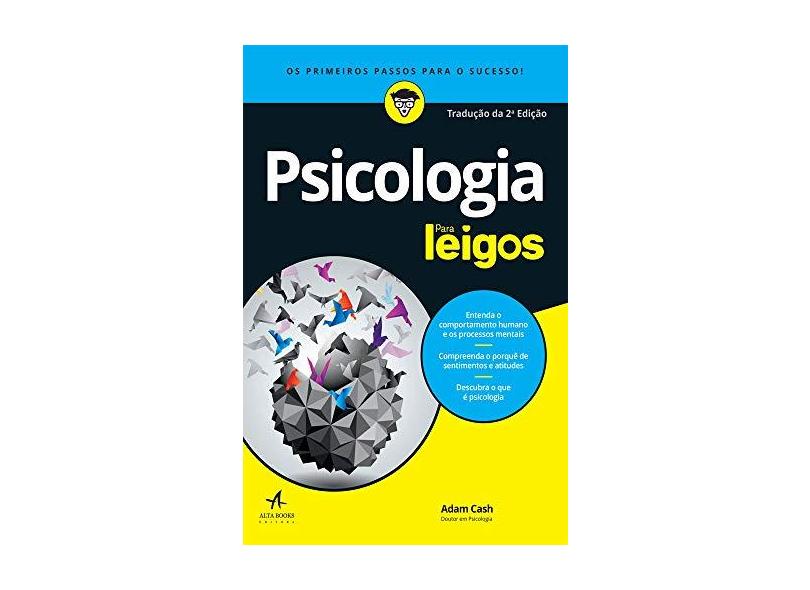 Psicologia Para Leigos - Tradução Da 2 Edição - "cash, Adam" - 9788550801612