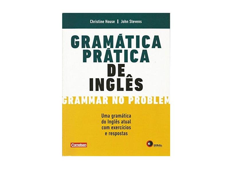 Gramática Prática de Inglês - House, Christine; House, Christine; Stevens, John; Stevens, John - 9788578440961