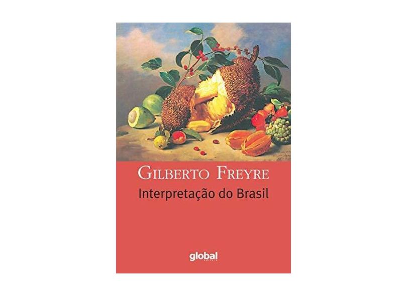 Interpretação do Brasil - Gilberto Freyre - 9788526022232