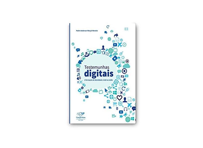 Testemunhas Digitais - Anderson Marcal Moreira - 9788576774785