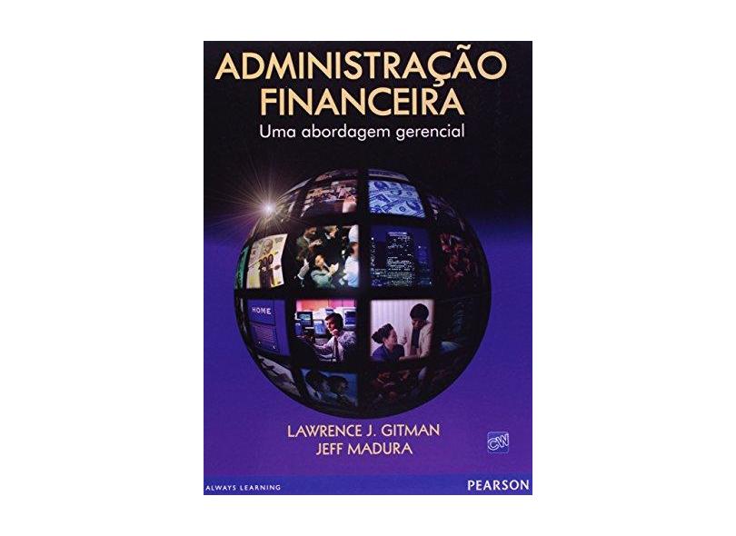 Administração Financeira - Gitman, Lawrence J.; Madura, Jeff - 9788588639089