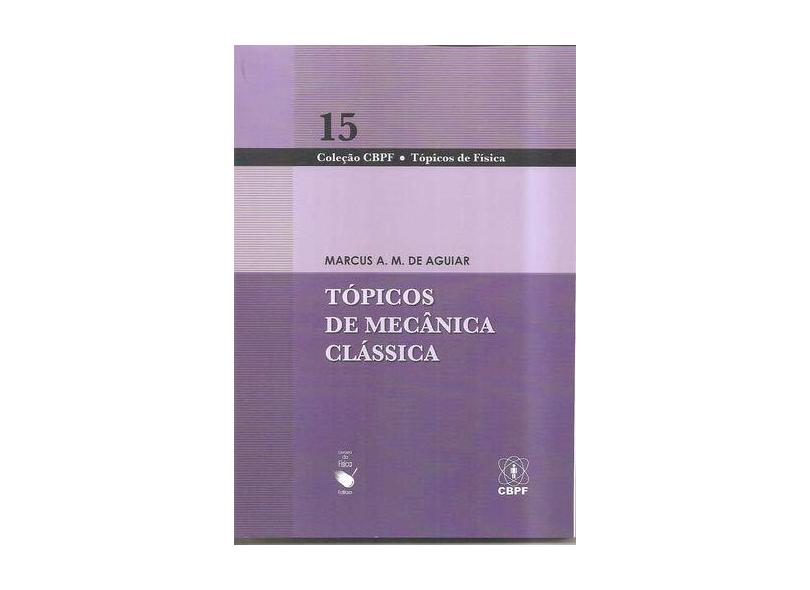 Topicos De Mecanica Classica - 15? Col. Cbpf - Capa Comum - 9788578611019
