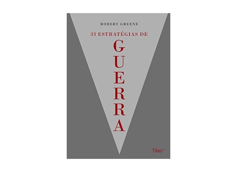 33 Estratégias de Guerra - Robert Greene - 9788532526557