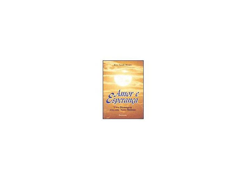 Amor e Esperança - Kiyo Sasaki Monro - 9788531511189