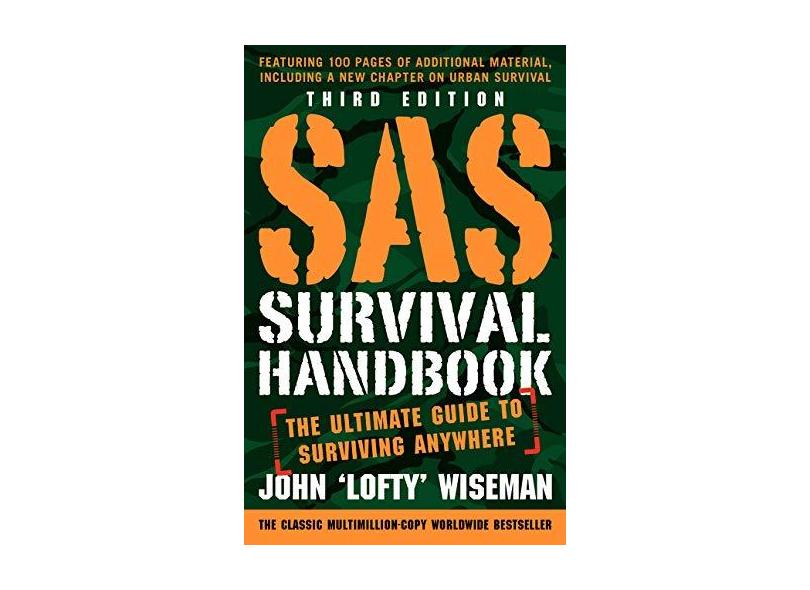 SAS Survival Handbook, Third Edition: The Ultimate Guide to Surviving Anywhere - Capa Comum - 9780062378071