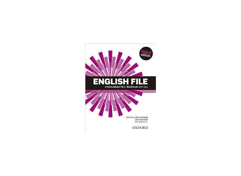 English File Intermediate Plus Workbook With Key - Christina Latham ...