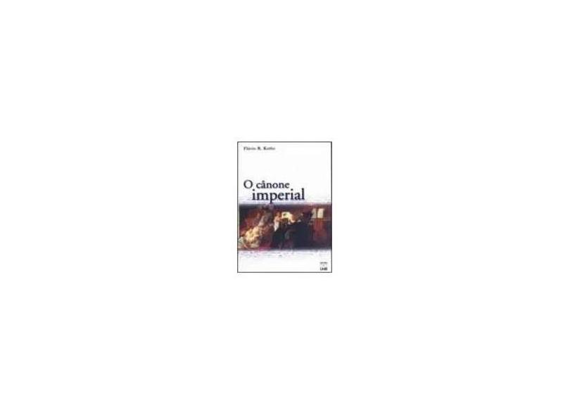 Canone Imperial, O - Flavio Rene Kothe - 9788523005955