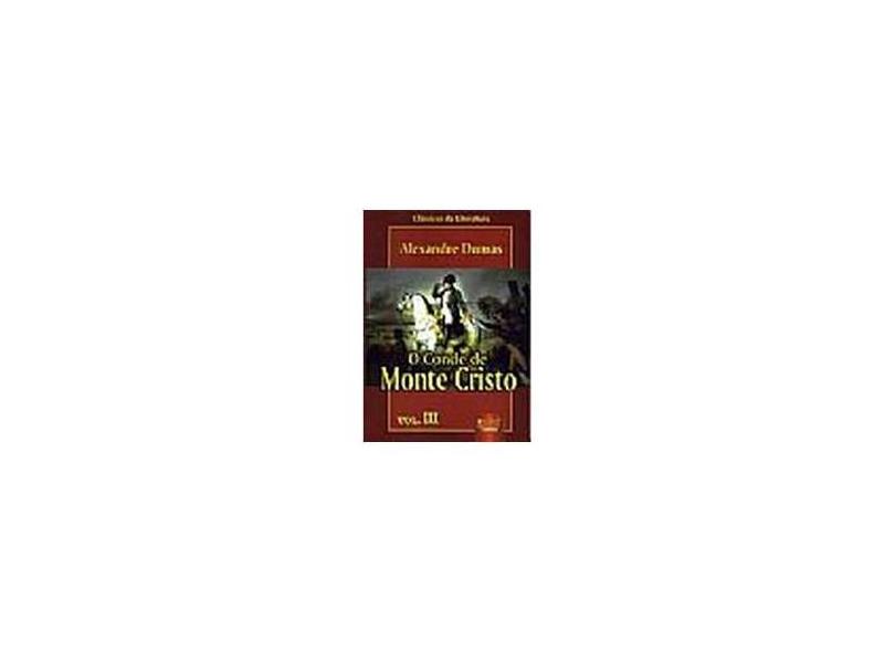 O Conde de Monte Cristo - Vol. III - Alexandre Dumas - 9788573948097
