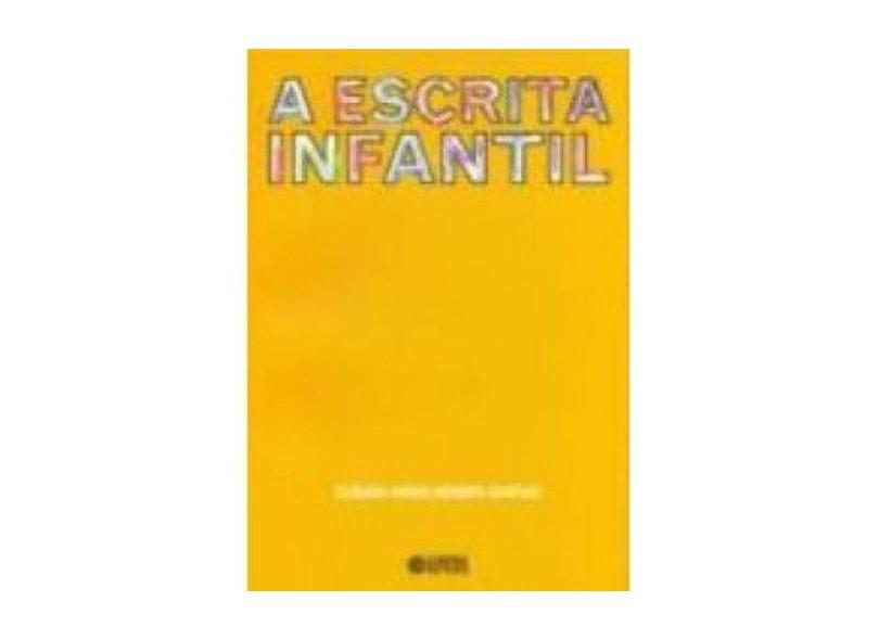Escrita Infantil, A - Claudia Maria Mendes Gontijo - 9788524914300
