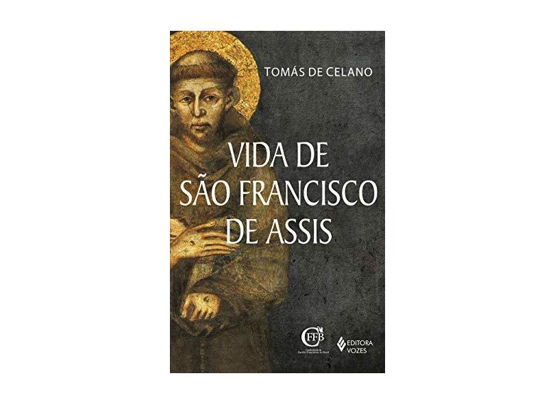 Vida De São Francisco De Assis - "de Celano, Tomás" - 9788532658340