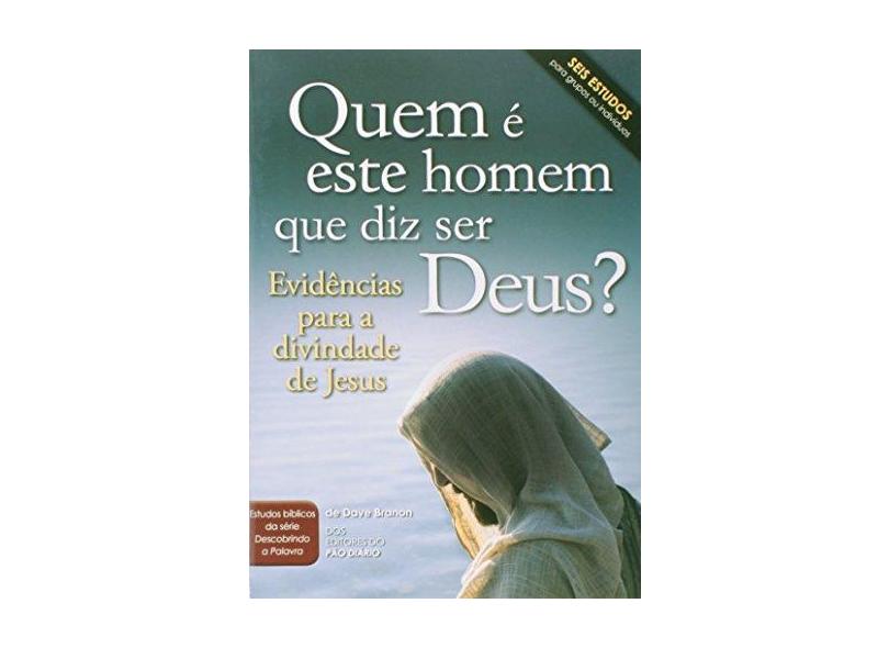 Quem e Este Homem que Diz Ser Deus? - Capa Comum - 9781604856583
