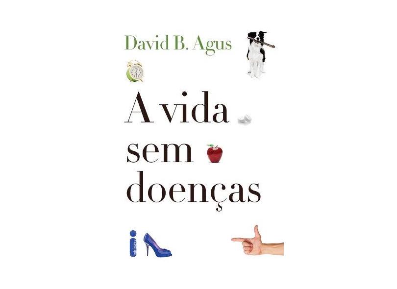 A Vida sem Doenças - David B. Angus - 9788580573022