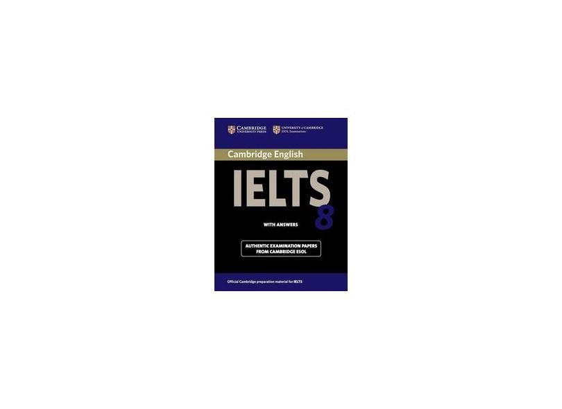 Cambridge Ielts 8 Student's Book With Answers - "cambridge Esol" - 9780521173780