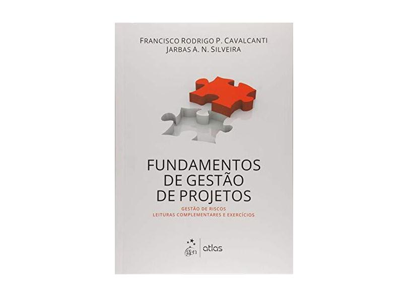 Fundamentos de Gestão de Projetos - Francisco Rodrigo P. Cavalcanti  - 9788597003451