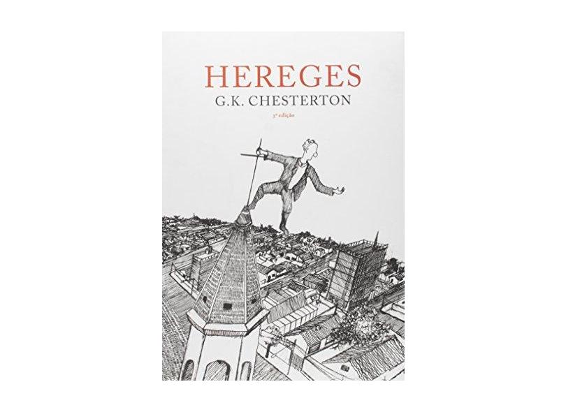 Hereges 3ª Ed. 2012 - Chesterton, G.k. - 9788563160263