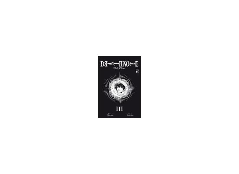 Death Note - Black Edition - Vol. III - Ohba, Tsugumi; Obata, Takeshi - 9788577876969