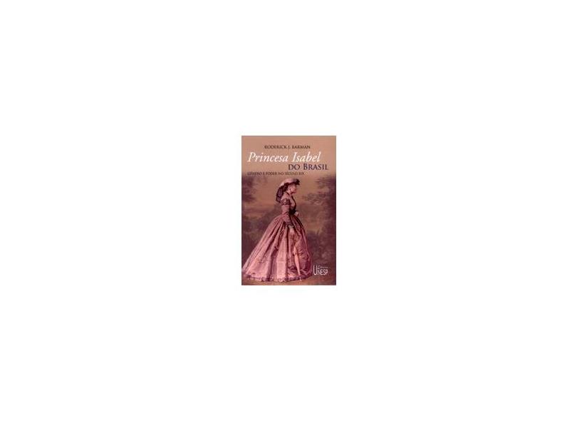 Princesa Isabel Do Brasil - Capa Comum - 9788571395985