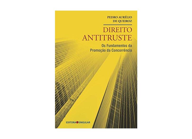 Direito Antitruste - Pedro Aurelio De Queiroz - 9788553066018
