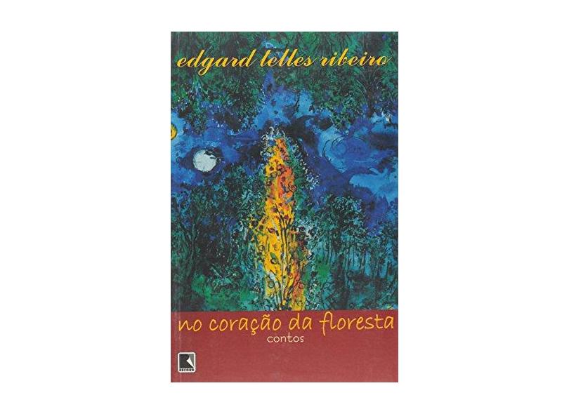 No Coracao da Floresta - Ribeiro, Edgard Telles - 9788501057112