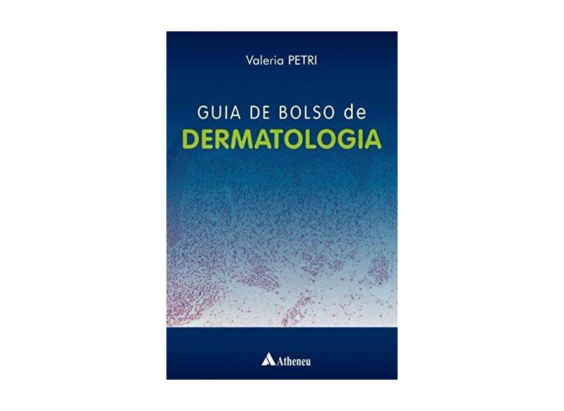 Guia de Bolso de Dermatologia - Valeria Petri - 9788538808299