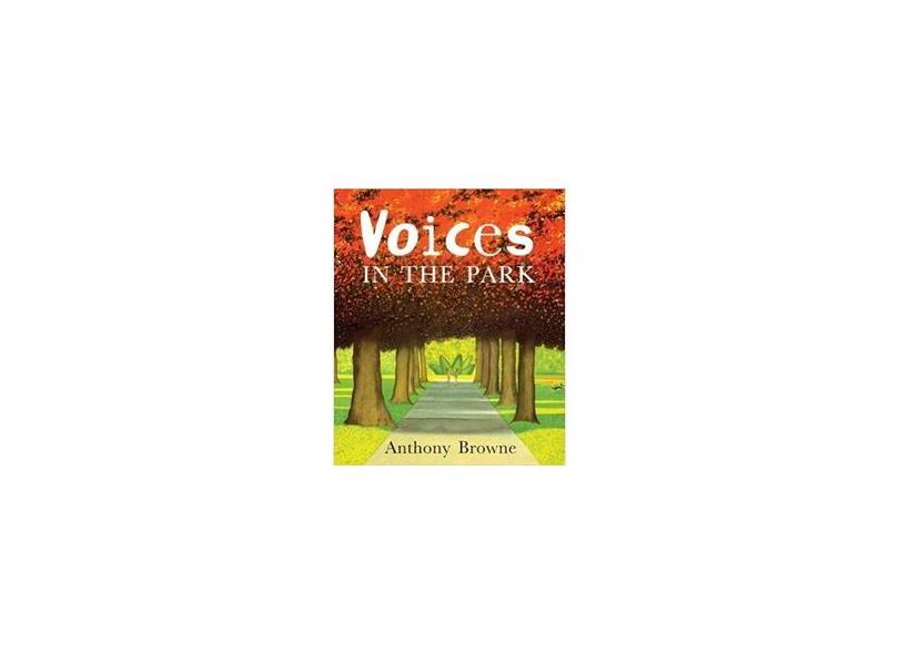 Voices in the Park - Anthony Browne - 9780613751414