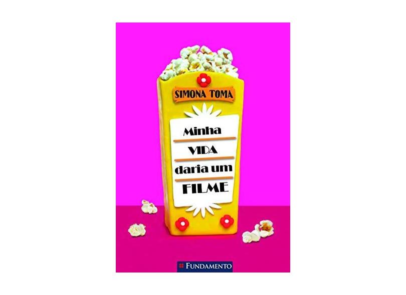 Minha Vida Daria Um Filme - Toma, Simona - 9788539506446