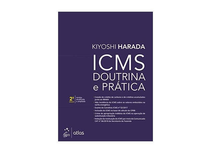 ICMS - Doutrina e Prática - Kiyoshi Harada - 9788597018233