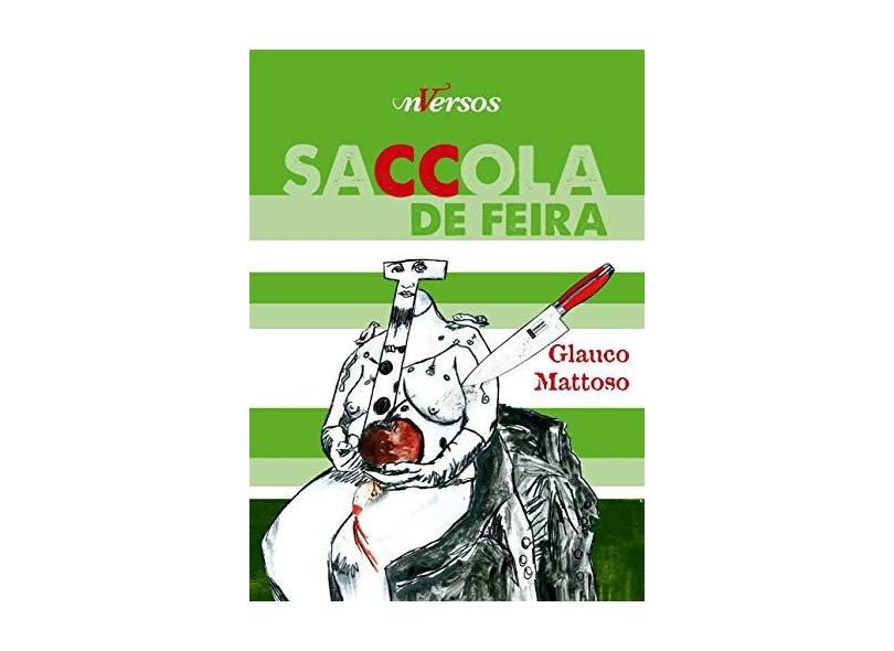 Sacola de Feira - Matos, Glauco - 9788564013490