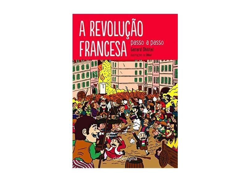 A Revolução Francesa - Dhotel, Gérard - 9788581661223