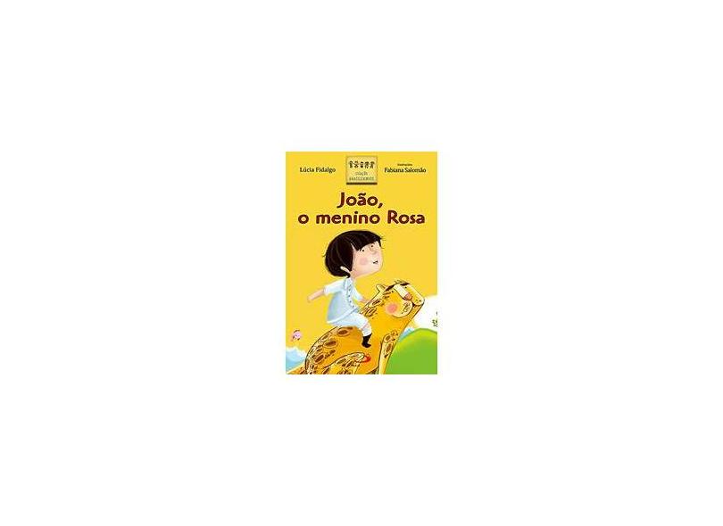 João, o Menino Rosa - Lucia Fidalgo - 9788534921381
