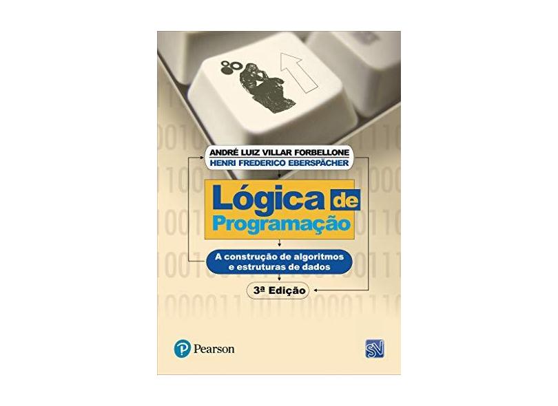 Lógica de Programação - 3ª Edição - Forbellone, Andre L. V. - 9788576050247