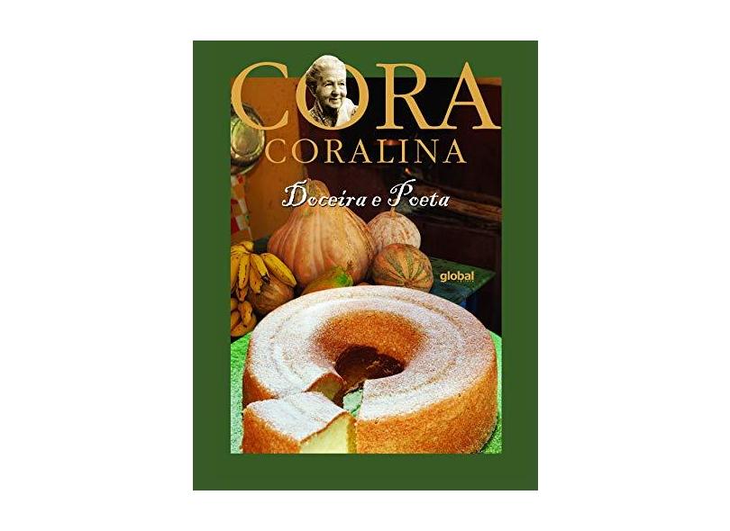 Cora Coralina - Doceira e Poeta - Coralina, Cora - 9788526014176