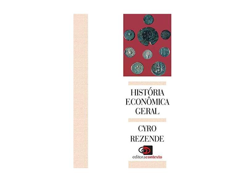 Historia Economica Geral - Rezende F, Cyro De Barros - 9788572440110
