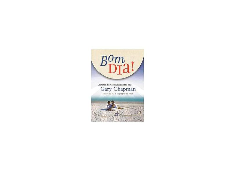 Bom Dia! - Gary Chapman - 9788543301051