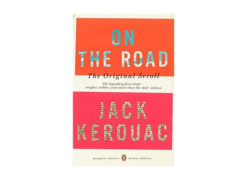 On the Road: The Original Scroll: (Penguin Classics Deluxe Edition) - Jack Kerouac - 9780143105466
