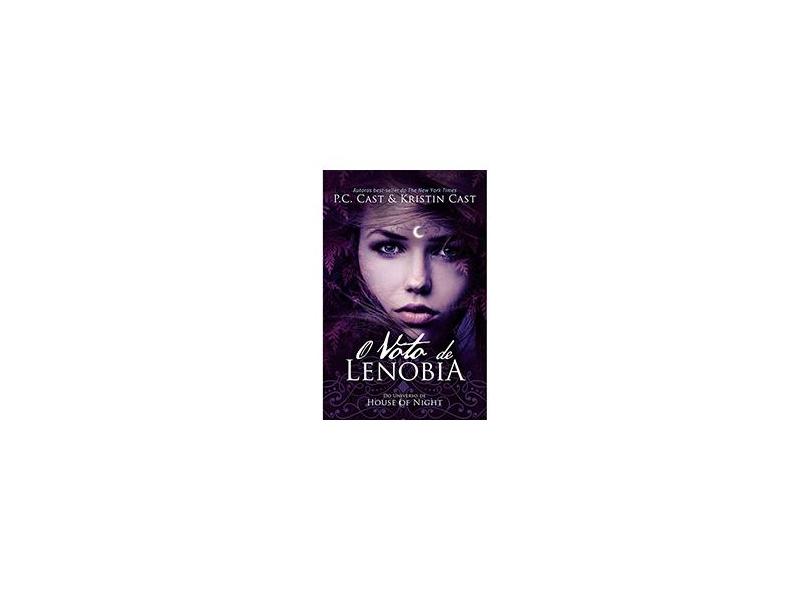 O Voto de Lenobia - Kristin Cast, P. C. Cast - 9788542801705