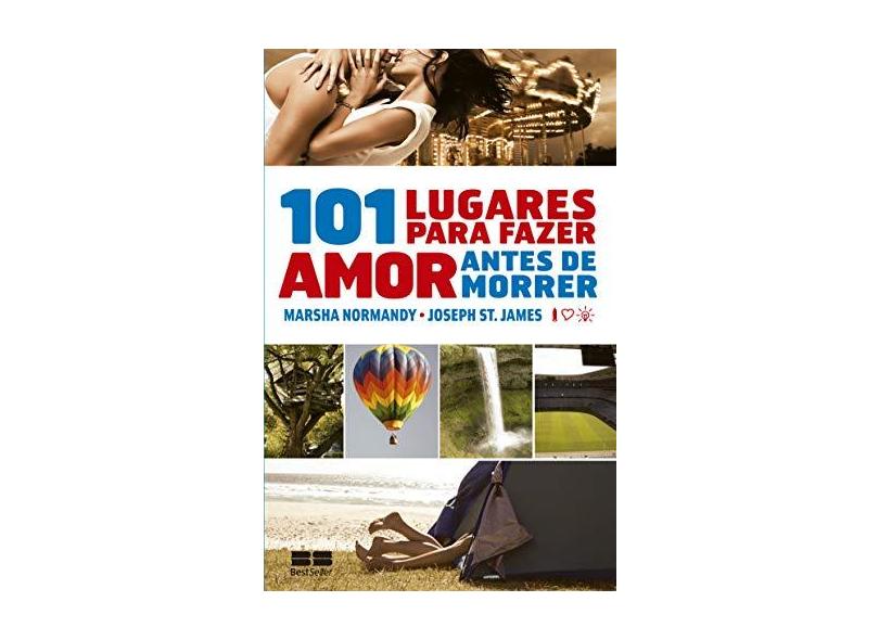 101 Lugares Para Fazer Amor Antes De Morrer - Capa Comum - 9788576846154